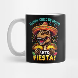 Cinco De Mayo Dinosaur Holding Taco Let's Fiesta Mexican Fun Mug